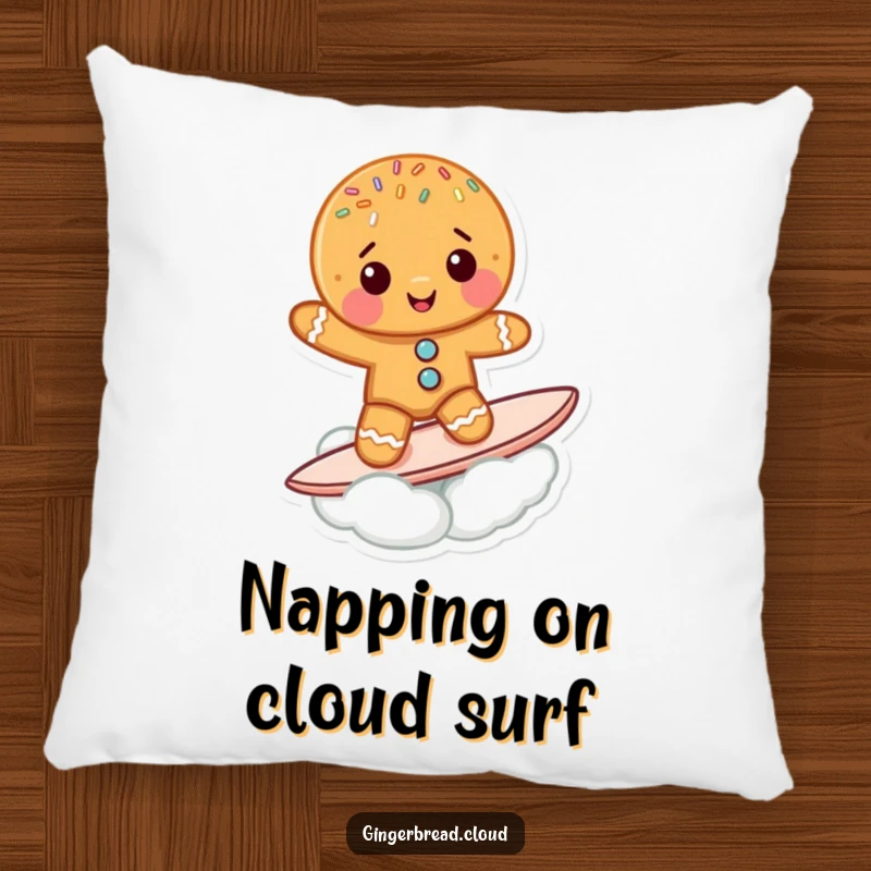 Funny Gingerbread Cookie Pillow: A cute gingerbread character surfs a cloud, providing a funny, soft, and sweet accent.