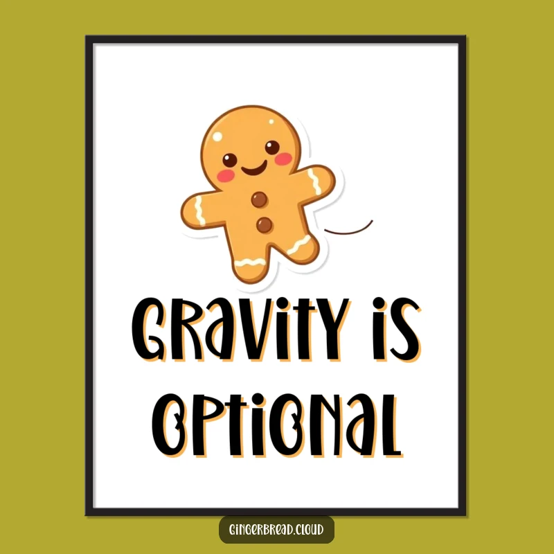 Funny Uplifting Gingerbread Cookie Digital Art - Instant Positivity