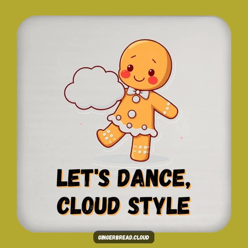Happy Gingerbread Dancing Coaster: Cute Cloud Partner Protection - Fun Gift