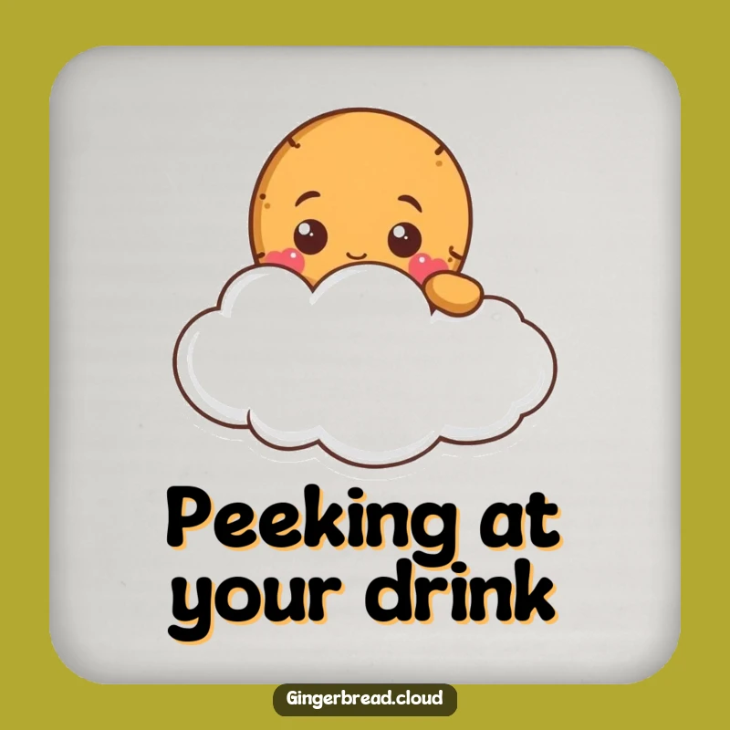 Funny Gingerbread Cloud Peek Drink Coaster - Protect Surfaces Hilariously!
