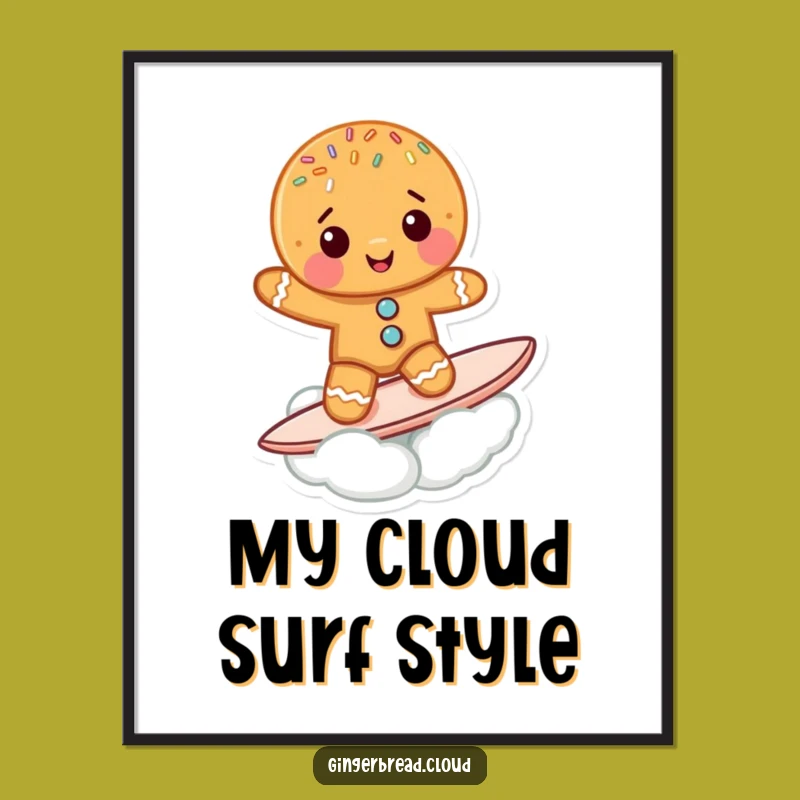 Funny Gingerbread Cookie Poster: Cloud Surfer Art, a Whimsical Funny Gift