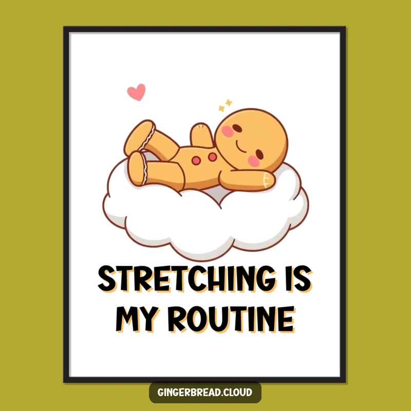 Funny Stretching Gingerbread Cloud Poster - Cheerful Wall Art Gift!