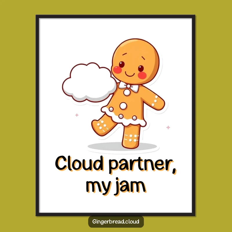 Happy Gingerbread Dancing Poster: Joyful Cloud Partner Cookie Art - Unique Gift