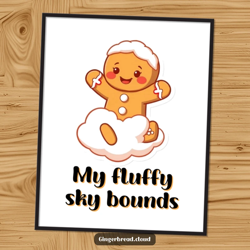 Funny Gingerbread Man Poster: A joyful gingerbread man with frosting playfully jumps on a cloud, creating a funny scene.