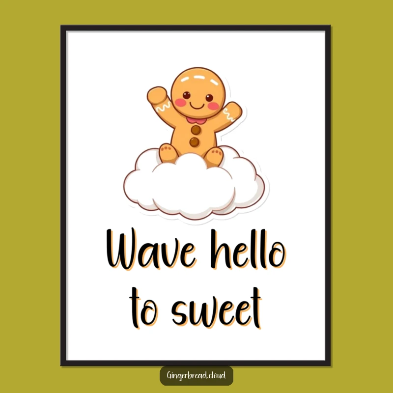 Funny Waving Gingerbread Cloud Poster - Cheerful Wall Art for Your Home