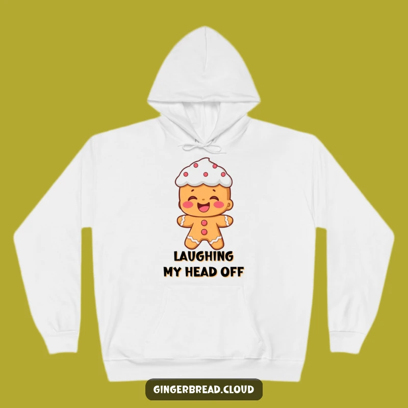 Cozy Funny Gingerbread Laughing Hoodie: Frosting Hair, Warm Giggles Gift