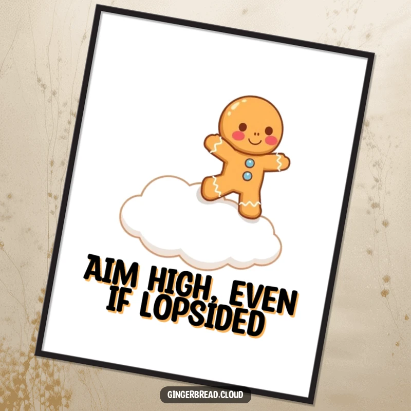 Funny Free Printable Wall Art: Lopsided gingerbread man hilariously trying to hop onto a fluffy cloud.