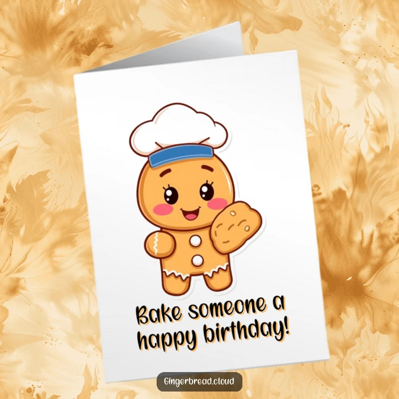 Funny Free Printable Birthday Card featuring a proud chef gingerbread cookie holding a glorious baked treat with a chef hat.