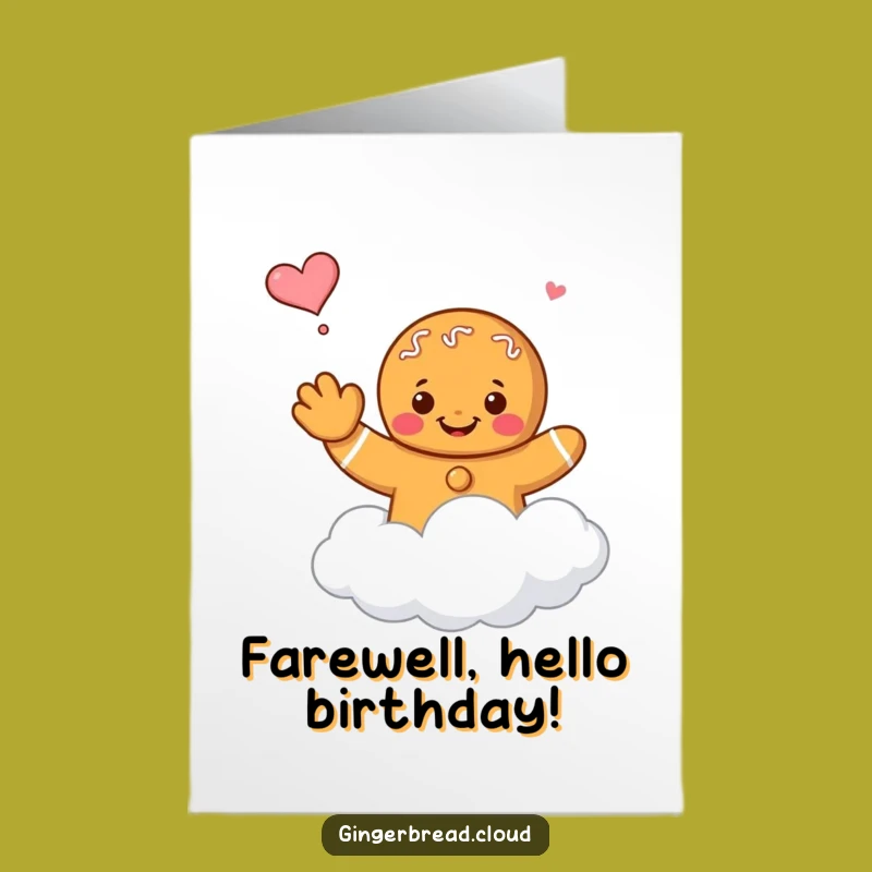 Free Printable Birthday Card: Floating Gingerbread Goodbye Funny Design Downloadable