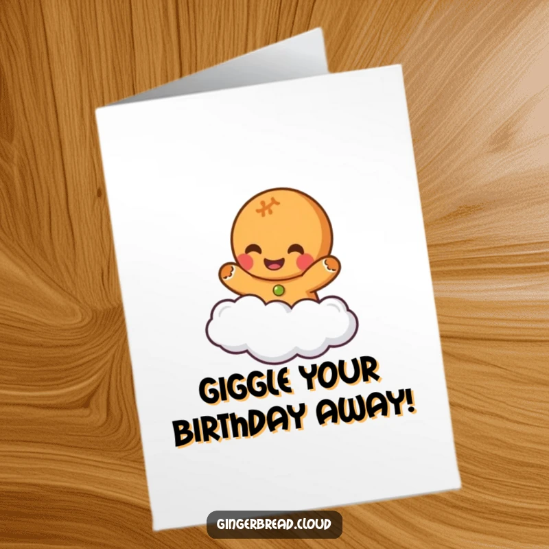 Funny Free Printable Birthday Card: A gingerbread character giggling gleefully while floating effortlessly on a soft cloud.