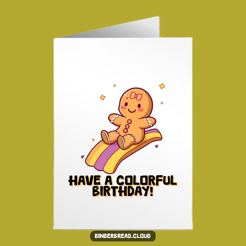 Free Printable Birthday Card: Glee-ful Gingerbread Rainbow Slider, Funny Downloadable Gift!