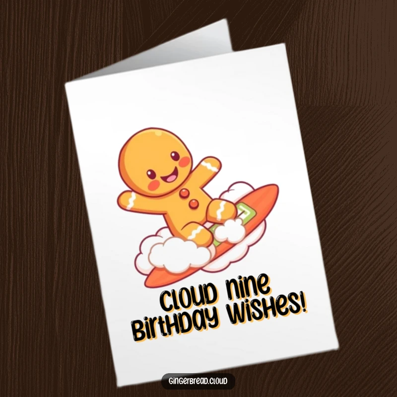 Funny Free Printable Birthday Card showing a grinning gingerbread man character surfboarding on a fluffy cloud with pure joy.