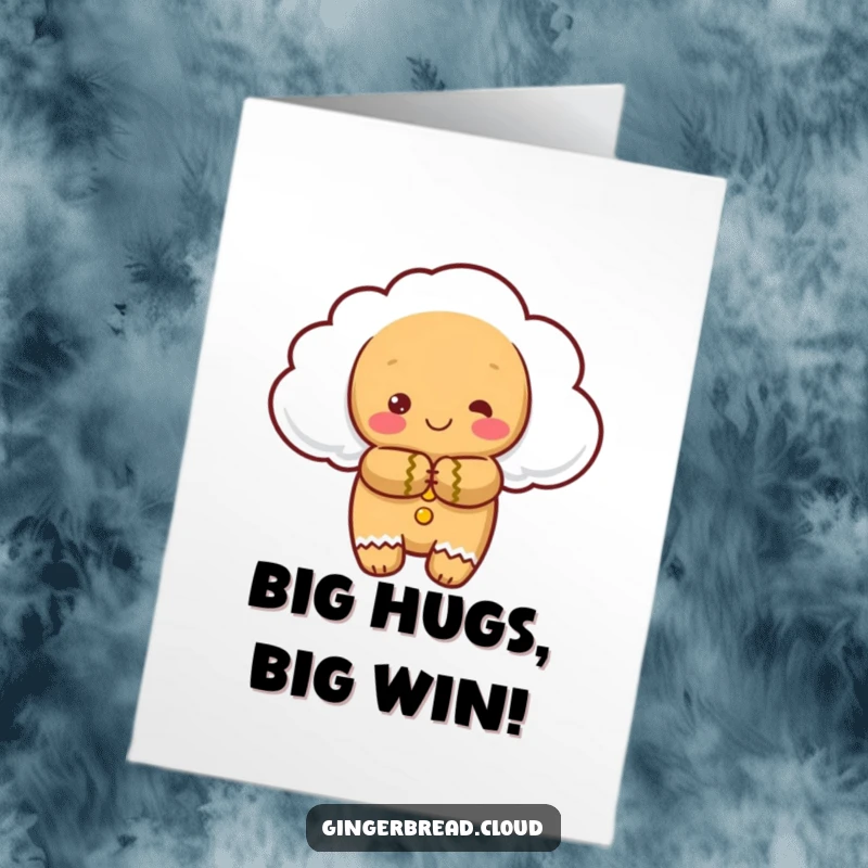 Funny Free Printable Congratulations Card of a cloud gingerbread character giving a tender, warm hug.