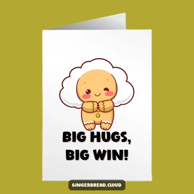 Free Printable Congrats Card: Hugging Cloud Gingerbread - Funny Downloadable Gift!