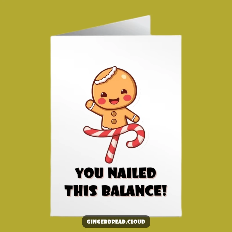 Free Printable Congrats Card: Gingerbread Candy Cane Balance - Funny Downloadable Gift