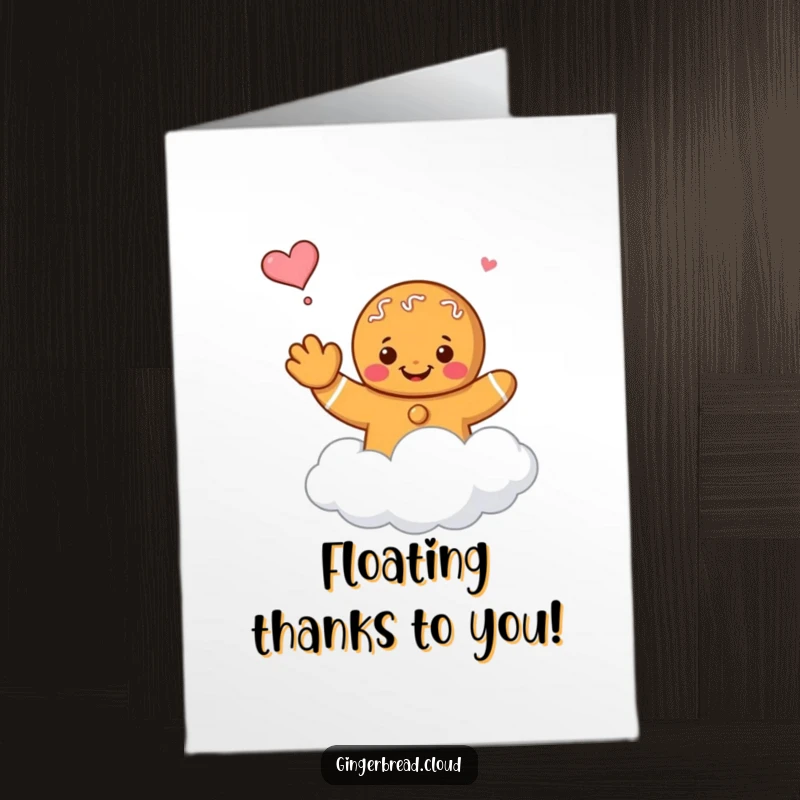 Funny Free Printable Thank You Card: Gingerbread character waves goodbye while floating away on a cloud, a sweet and gentle farewell.