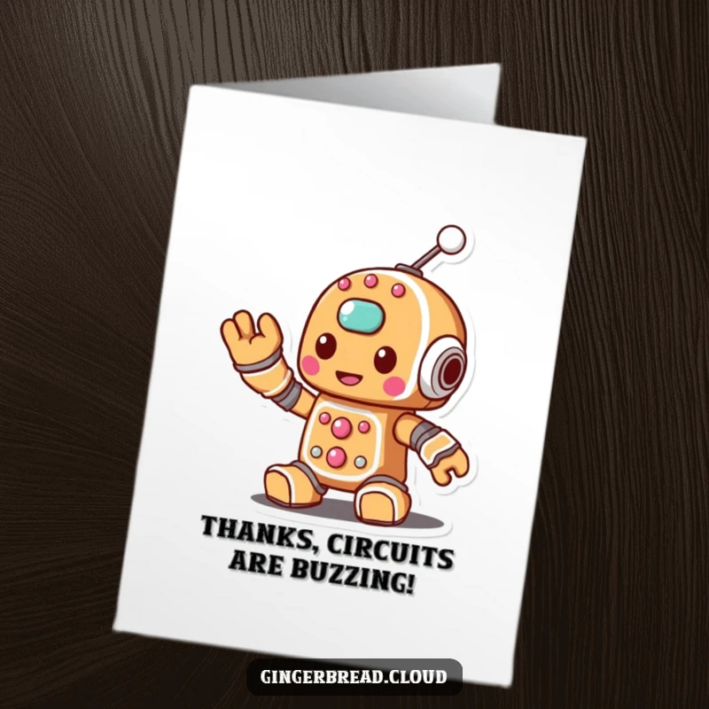 Funny Free Printable Thank You Card: A gingerbread robot character waves its sugary antenna to say thank you.