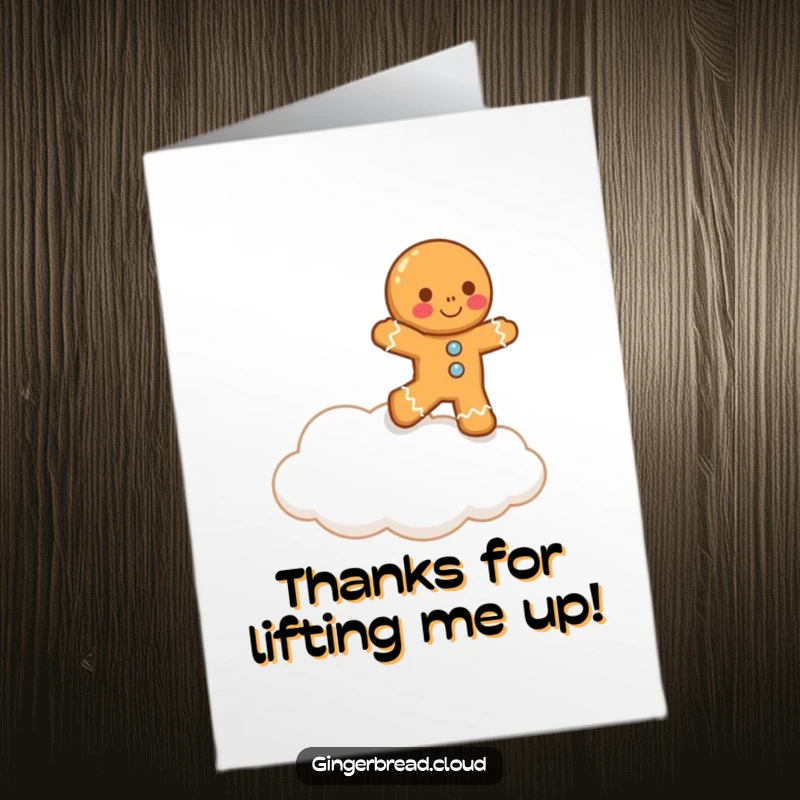 Funny Free Printable Thank You Card: Gingerbread man comically striving to reach a cloud, expressing thanks.