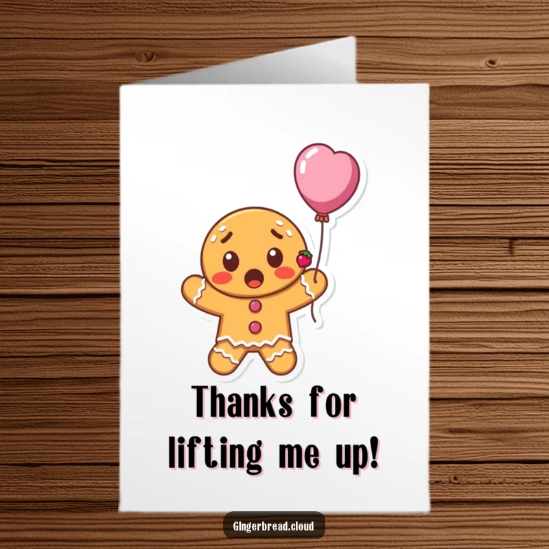 Funny Free Printable Thank You Card with a surprised gingerbread cookie floating skyward on a single balloon.
