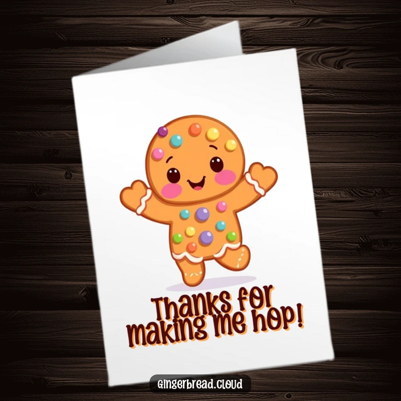 Funny Free Printable thank you card depicting a gingerbread man dotted with candy, happily hopping to express thanks.