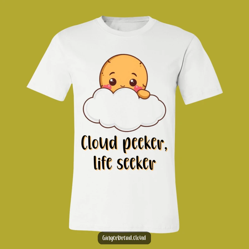 Funny Gingerbread Cloud Peek T-Shirt - Hilarious Character Tee for Gifting!