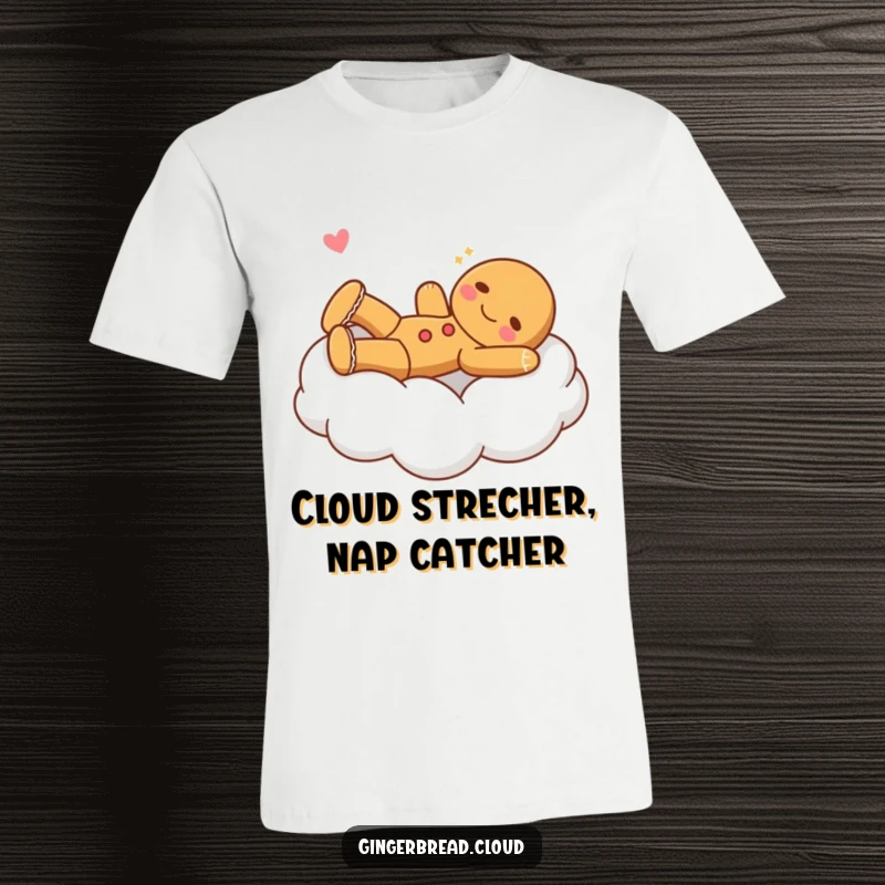 Funny gingerbread character stretching happily on a fluffy cloud bed, featured on a comfortable t-shirt.