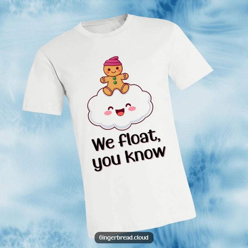 Funny T-shirt graphic of a smiling cloud character with a gingerbread man comfortably seated on top, floating in the sky.